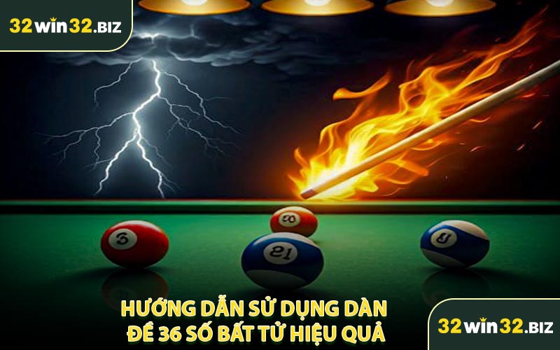 Hướng Dẫn Sử Dụng Dàn Đề 36 Số Bất Tử Hiệu Quả